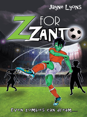 cover image of Z for Zanto: Even zombies can dream